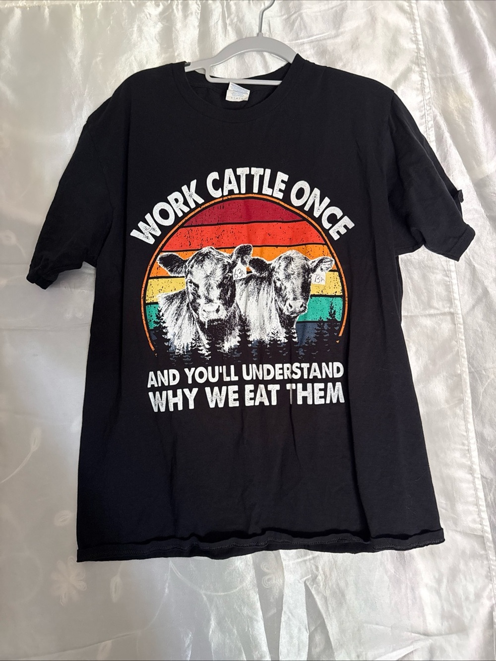 Work Cattle Once And You’ll Understand Why We Eat Them T-shirt Sz L Black Unisex